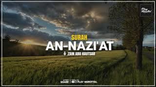 SURAH AN-NAZI'AT | RECITER ZAIN ABU KAUTSAR