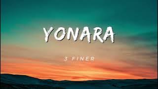 3 Finer - Yonara (Letra)