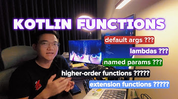 FUNCTIONS IN KOTLIN | Vấn Đề Lambdas Và Higher-Order Functions - @dantech-0xff