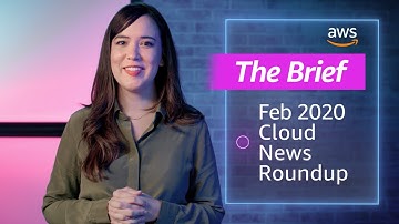 The Brief, by AWS Public Sector: February 2020