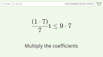 Solving Linear Inequalities: t/7+12 is Smaller Than or Equal to 21