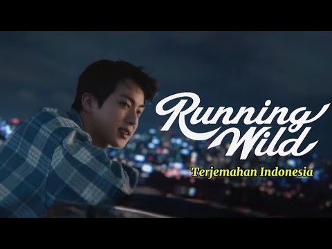 진 (Jin)  Running Wild - Terjemahan Indo [INDO SUB]
