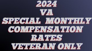 Special Monthly Compensation Pay Chart 2024 Veterans Only