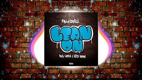 Mally Bandz - Lean On