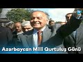 Azərbaycan Milli Qurtuluş Günü - (9)