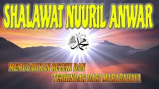 Shalawat Nurul Anwar | Shalawat ampuh mendatangkan rezeki dan terkabul segala hajat