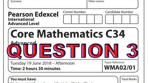 IAL C34 MATHEMATICS JUNE 2018 QUE  3
