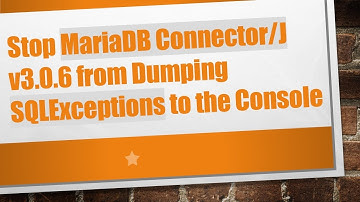 Stop MariaDB Connector/J v3.0.6 from Dumping SQLExceptions to the Console