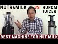 Best Machine to Make Nut Milk: Nutramilk vs Hurom Juicer Comparison