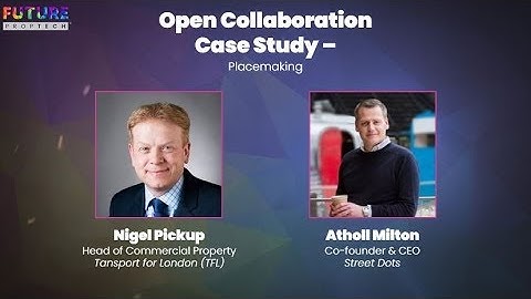 Open Collaboration Case Study - Placemaking by Streetdots & TFL