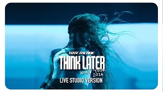 guilty conscience - Tate McRae (Live Studio Version) [THINK LATER World Tour]