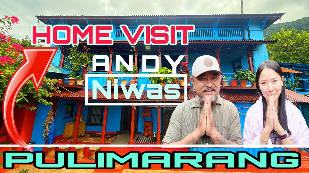 ANDY & ANJEE Niwas ! आज मेरो घर घुमाउछु ल हजुरहरुलाइ ! मेरो जन्मघर पुलिमराङ ब्यास -8 तनहु !Home Tour