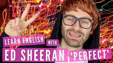 Learn English with Ed Sheeran 'Perfect' | Lyrics