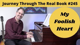 My Foolish Heart: Journey Through The Real Book #245 (Jazz Piano Lesson)