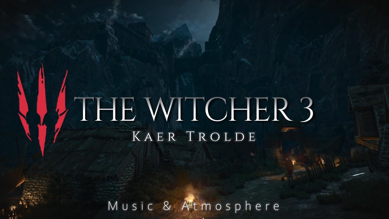 THE WITCHER 3 - Kaer Trolde | Relaxing Music Atmosphere