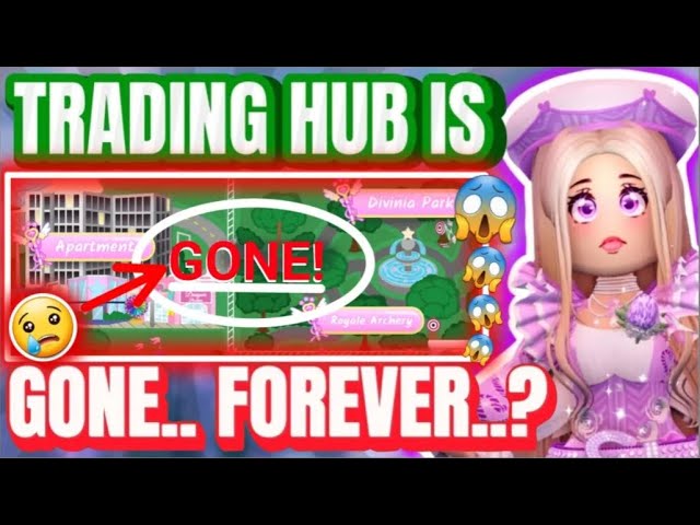 THE TRADING HUB WAS REMOVED FROM ROYALE HIGH! No Longer On The Map?! 🏰 Royale  High ROBLOX 