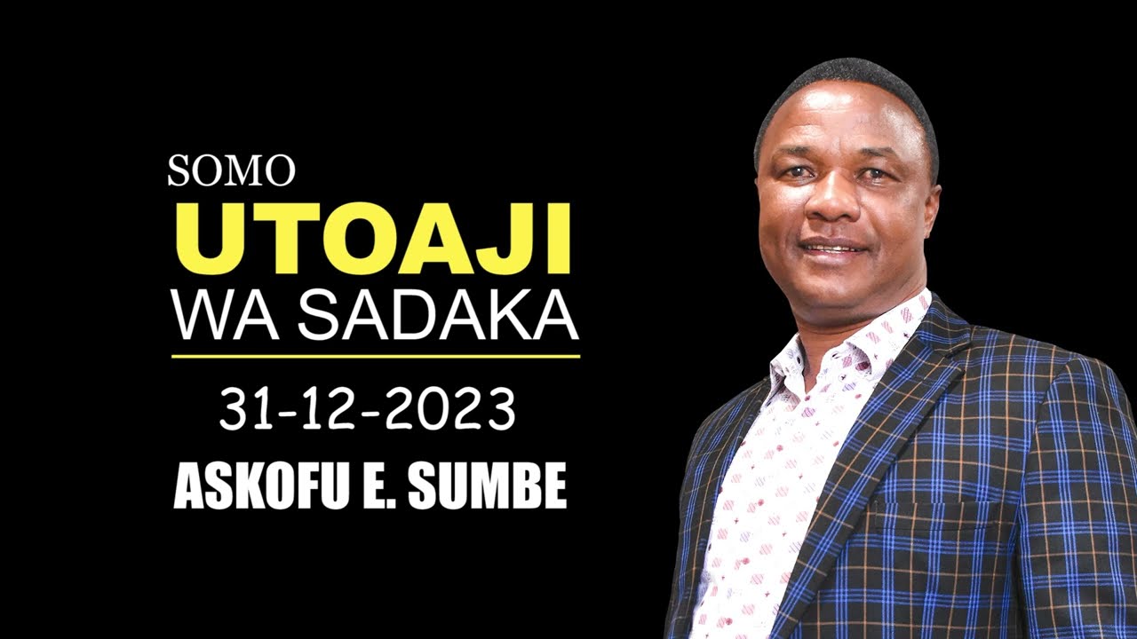 UTOAJI WA SADAKA | 31-12-2023 | FULL VIDEO HD