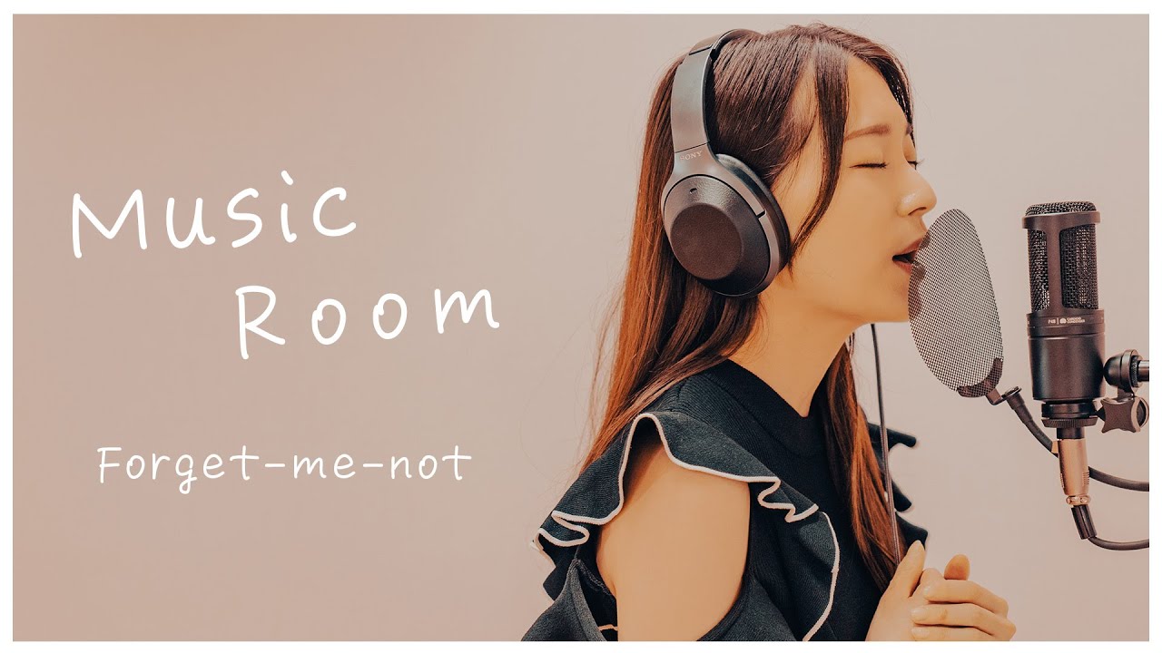 Music Room 22 最上 奈那華 Forget Me Not 清水翔太 Youtube