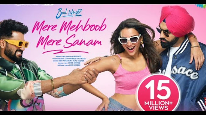 Mere Mehboob Mere Sanam | Bad Newz | Vicky, Triptii, Ammy | Anu, Lijo-DJ Chetas,Udit, Alka, Javed
