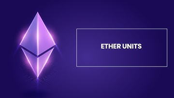 7. Ether Units | Blockchain | In Hindi