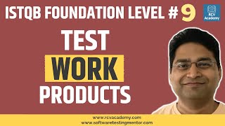 ISTQB Foundation Level #9 - Test Work Products