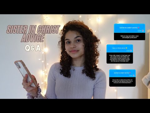 SISTER IN CHRIST ADVICE Q&A *muziek, verslaving, terug bij God komen*