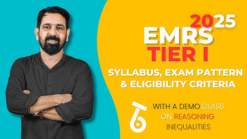 EMRS Tier I: Syllabus, Exam Pattern, Eligibility Criteria with an Introductory Class on Reasoning