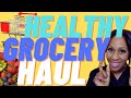 Healthy Grocery Shopping Haul Tips: Doctor Explains How to Grocery Shop Healthy