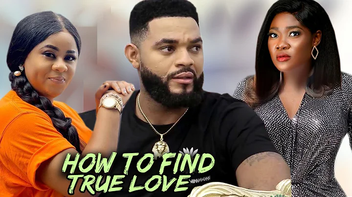 HOW TO FIND TRUE LOVE Complete Season - NEW MOVIE Mercy Johnson/Uju Okoli/FlashBoy 2021 Latest Movie