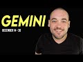 Gemini "Major Changes! This Will Change Your Life Forever" December 14th - 20th