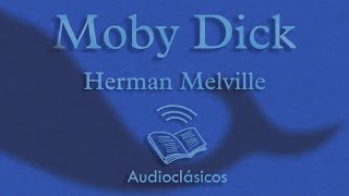 Moby Dick. Parte 2 — Herman Melville (Audiolibro)