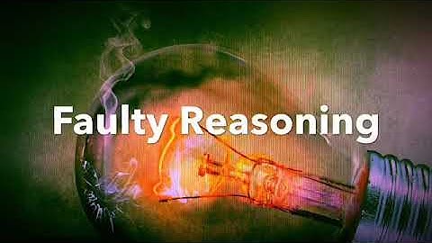 Faulty Reasoning