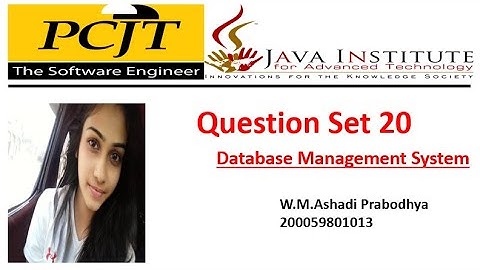 Question Set 20 | Database Management System | 1st Year | Java Institute | Ashadi Prabodhya