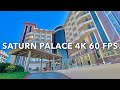 SATURN PALACE RESORT 4K 60FPS ANTALYA 4К