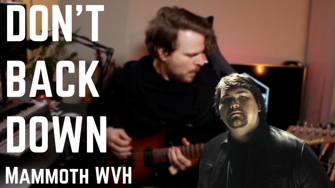 Mammoth WVH: Don't Back Down (Guitar Cover) WITH TABS