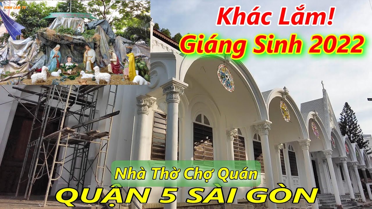KHÁC LẮM! Nhà Thờ Chợ Quán Đường Trần Bình Trọng Quận 5 Sài Gòn | Giáng Sinh 2022