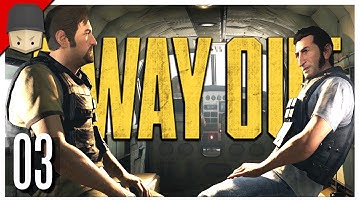 A WAY OUT - Ep.03 : THE GREAT ESCAPE!