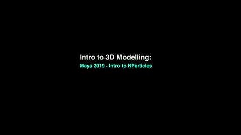 Maya 2019 - Intro to NParticles