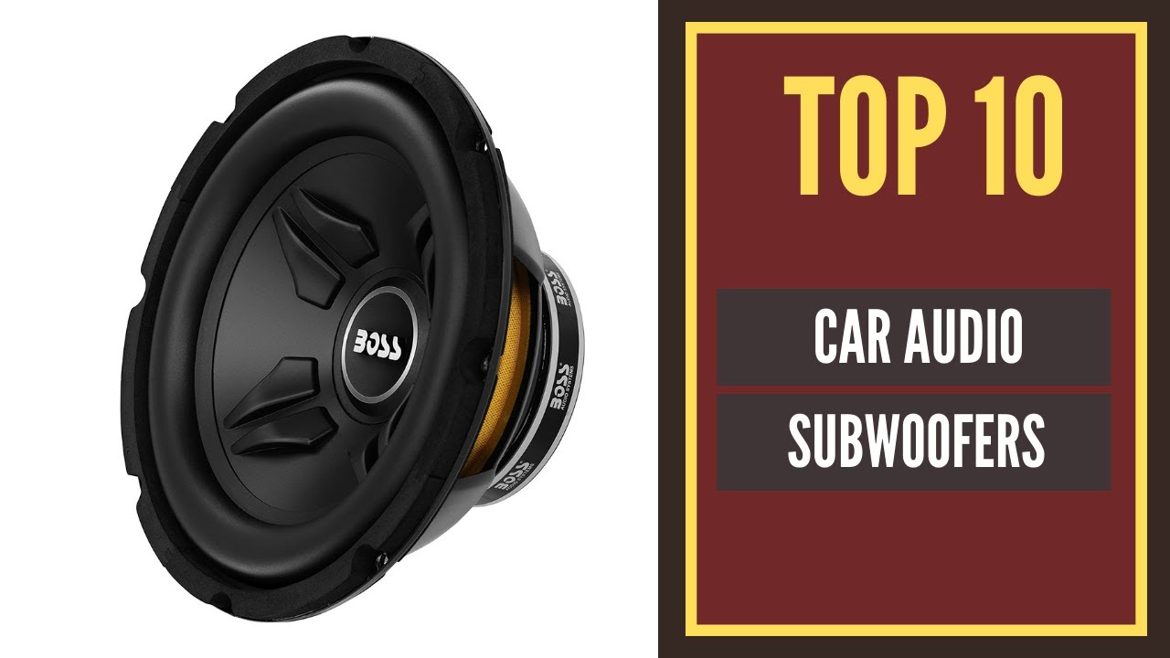 The Best Car Audio Subwoofers in 2022 