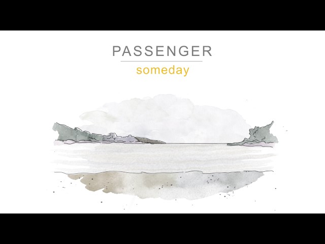 Passenger | Someday (Official Audio) class=