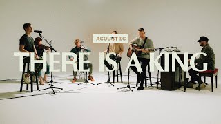 There Is A King | Acoustic | Elevation Worship chords