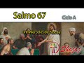 Salmo 67-Miércoles 24 de Mayo- Ciclo A- SHAJAJ