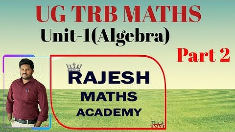 UG TRB Maths Unit-1(Algebra) Part-2