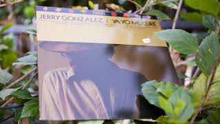 Jerry Gonzalez ‎– Ya Yo Me Curé (1980/1992)