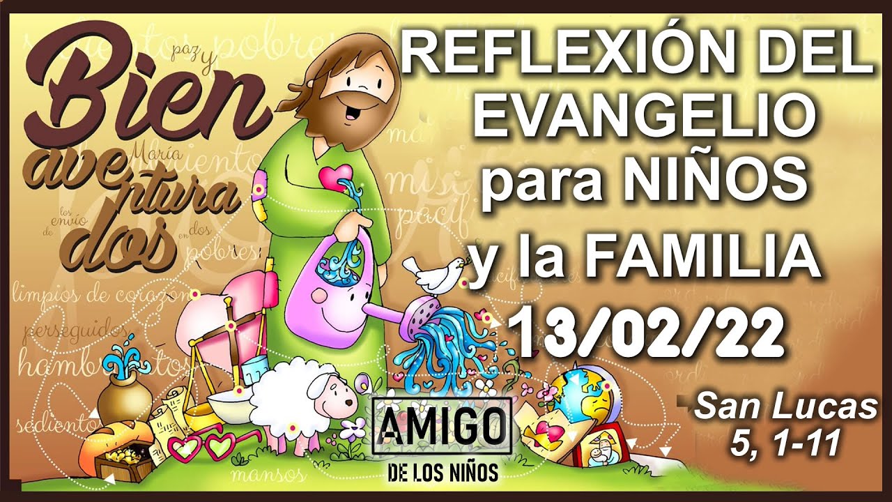 DOMINGO 13 de FEBRERO 2022| REFLEXIÓN DEL EVANGELIO PARA LA FAMILIA