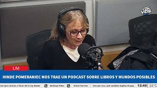 Vidas Prestadas: Hinde Pomeraniec nos trae un podcast sobre libros y mundos posibles