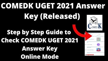 COMEDK UGET 2021 Answer Key (Released) - How to Check COMEDK UGET 2021 Provisional Answer Key Online