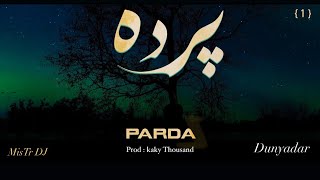 MisTr Dj - Parda ( Official Music video) Dunyadar { 1 }