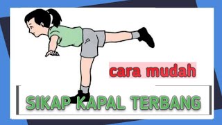 SIKAP KAPAL TERBANG - SENAM LANTAI