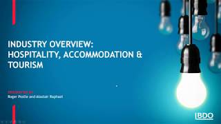 Webinar: Industry Overview | Hospitality, Accommodation and Tourism Webinar: Industry Overview | Hospitality, Accommodation and Tourism